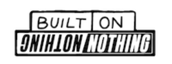 Built on Nothing (BON)